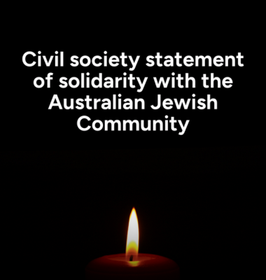 Civil society statement of solidarity with the Australian Jewish community