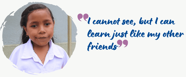 "I cannot see but I can learn just like my other friends?